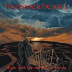 Hammerheart : When Dark Dreams Became Reality